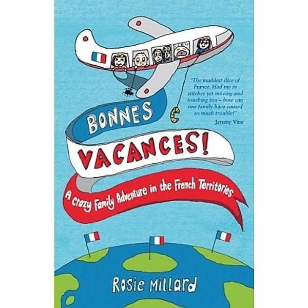 Bonnes Vacances, Rosie Millard