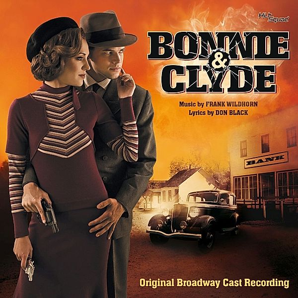 Bonnie & Clyde, Original Broadway Cast Recording