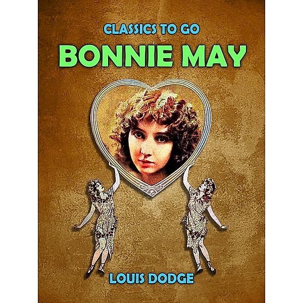 Bonnie May, Louis Dodge