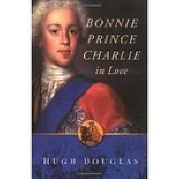 Bonnie Prince Charlie in Love, Hugh Douglas, Amy Douglas