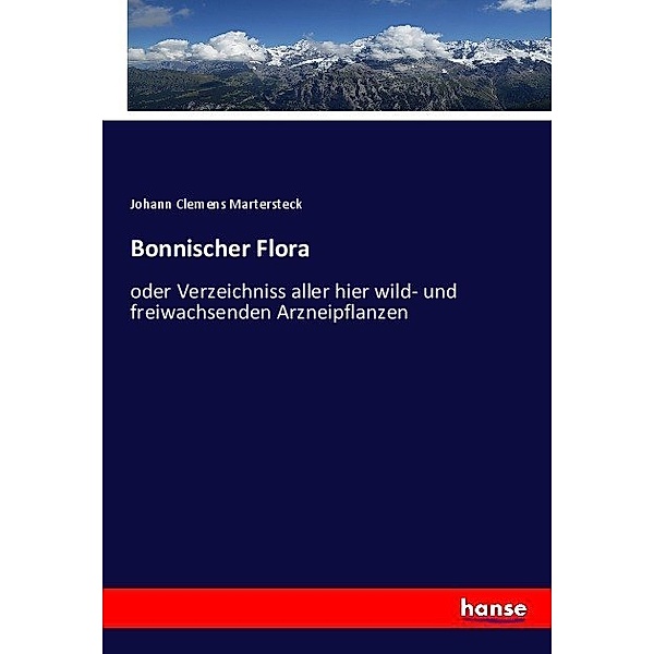 Bonnischer Flora, Johann Clemens Martersteck