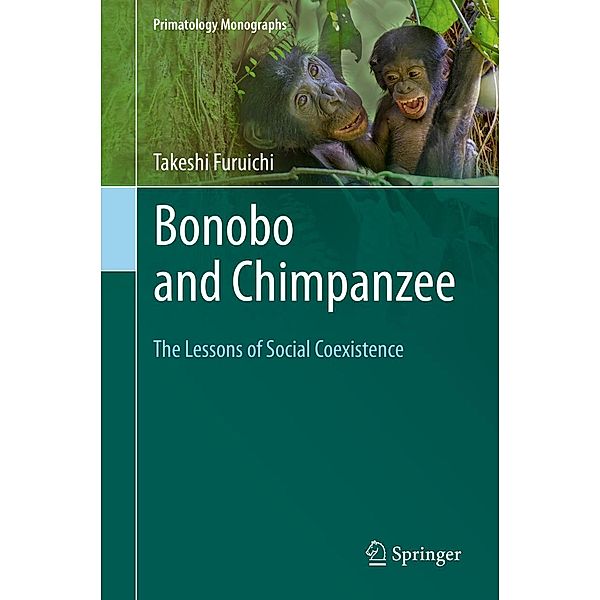 Bonobo and Chimpanzee / Primatology Monographs, Takeshi Furuichi