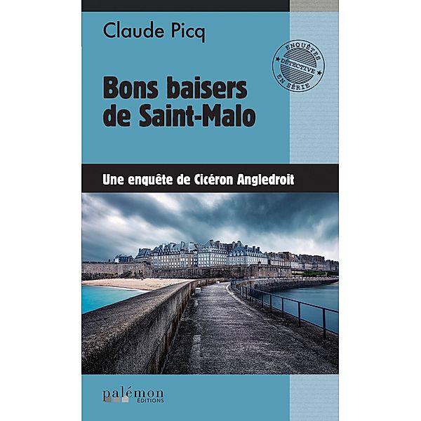 Bons baisers de Saint-Malo, Cicéron Angledroit