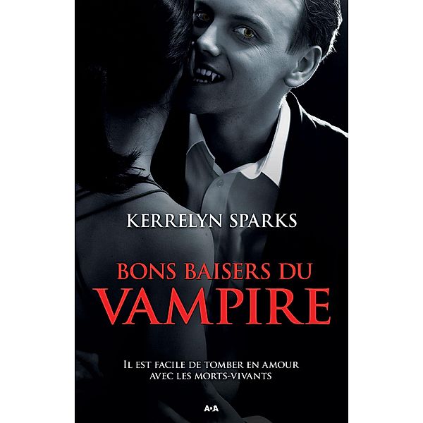 Bons baisers du vampire / Histoires de vampires, Sparks Kerrelyn Sparks