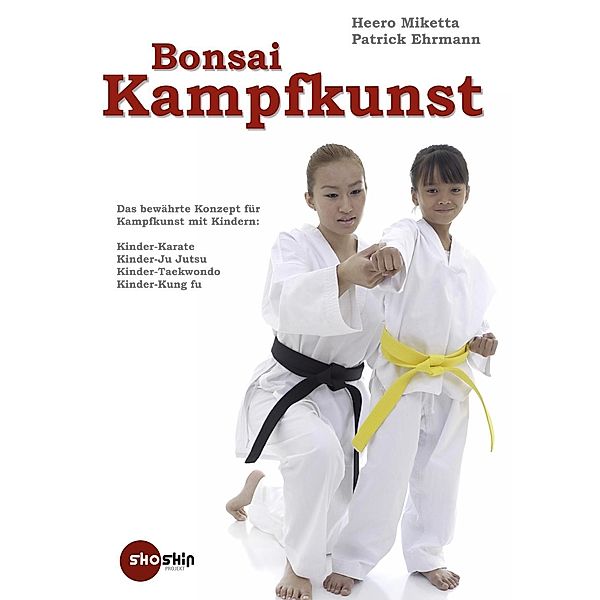 Bonsai-Kampfkunst, Heero Miketta, Patrick Ehrmann