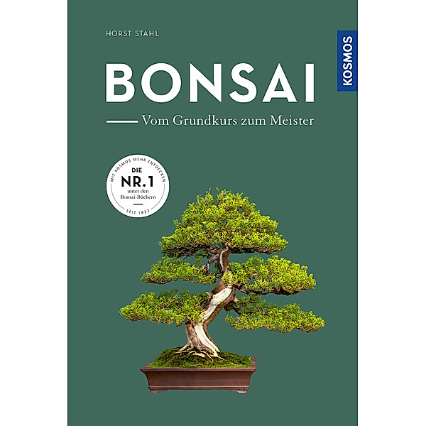 Bonsai - vom Grundkurs zum Meister, Horst Stahl