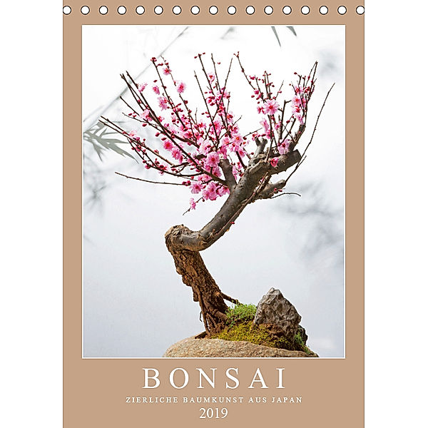 Bonsai: Zierliche Baumkunst aus Japan (Tischkalender 2019 DIN A5 hoch), Calvendo