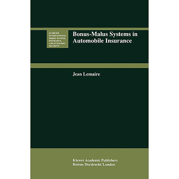Bonus-Malus Systems in Automobile Insurance, Jean Lemaire