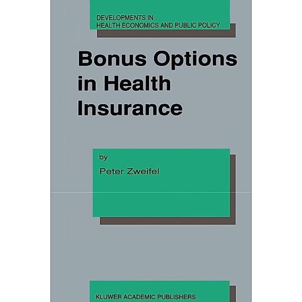 Bonus Options in Health Insurance, Peter Zweifel