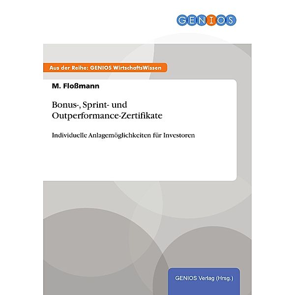 Bonus-, Sprint- und Outperformance-Zertifikate, M. Floßmann