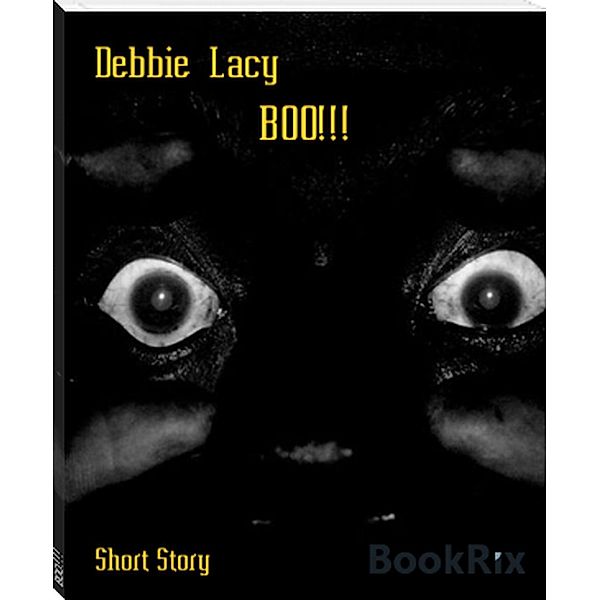 Boo!!!, Debbie Lacy
