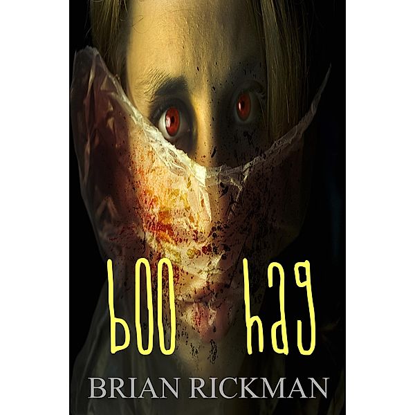 Boo Hag / Brian Rickman, Brian Rickman