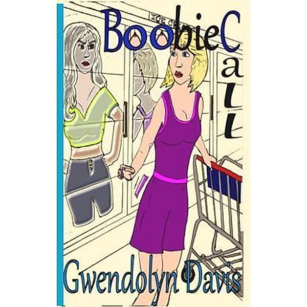 Boobie Call / Chile Line Books, Gwendolyn Davis