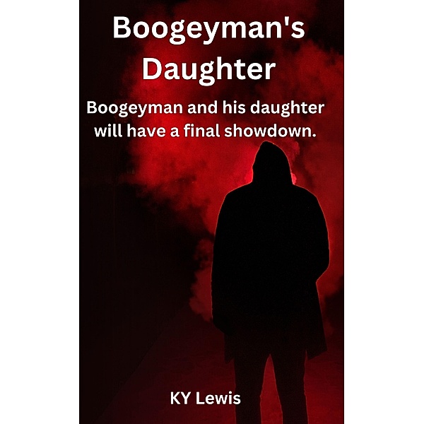 Boogeyman's Daughter, Ky Lewis