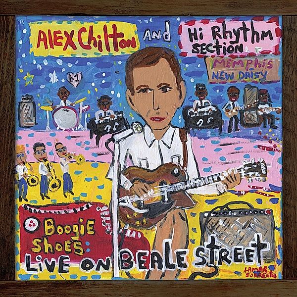 Boogie Shoes: Live On Beale Street, Alex And Hi Rhythm Section Chilton