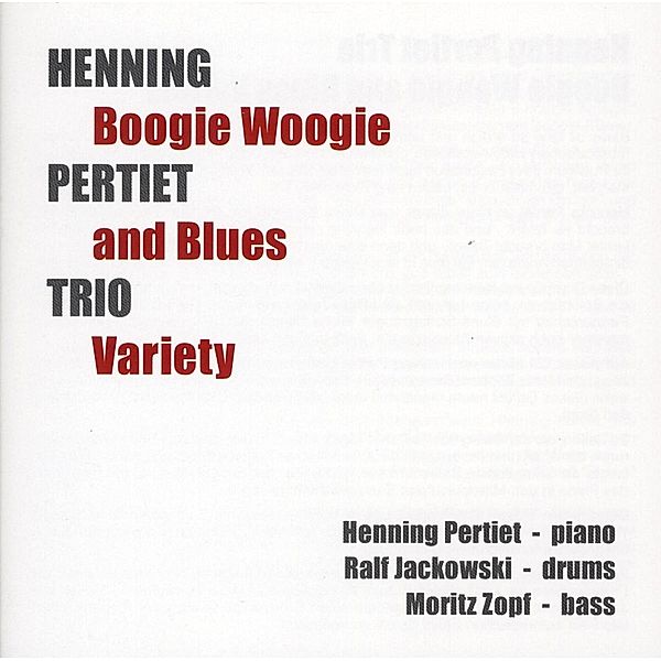 Boogie Woogie & Blues Variety, Henning Pertiet