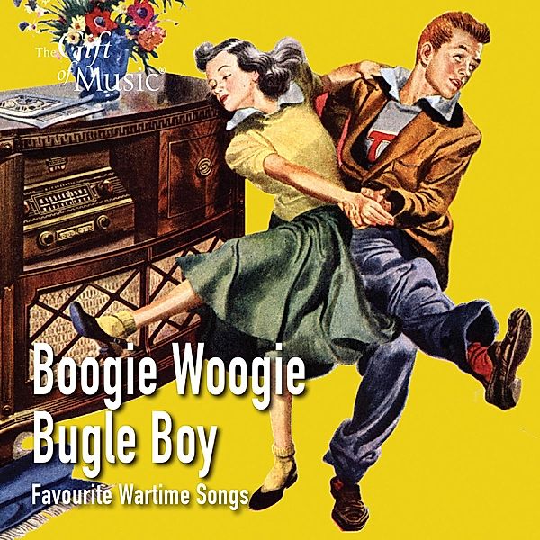 Boogie Woogie Bugle Boy-Favourite Wartime Songs, Miller, Lynn, Anderson, Jones, Sinatra, Crosby