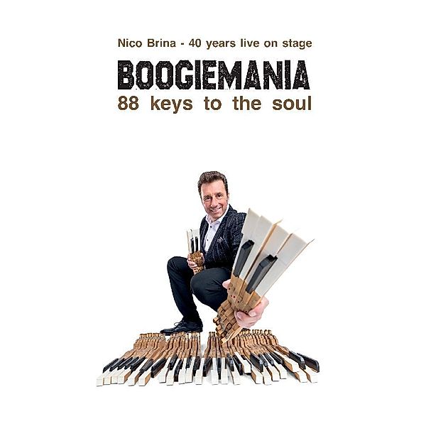 Boogiemania - 88 keys to the soul, Nico Brina