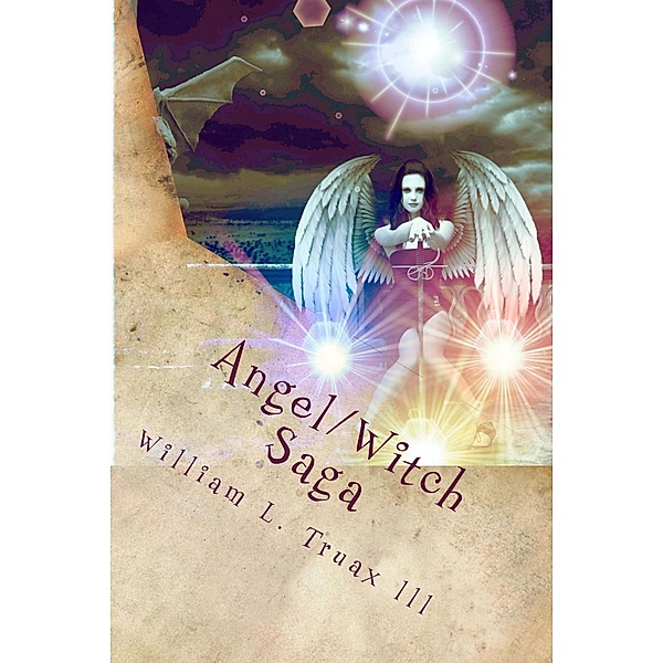Book 2: The Rising (Angel/Witch Saga, #2) / Angel/Witch Saga, William L. Truax