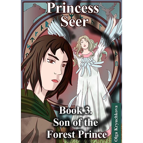 Book 3. Son of the Forest Prince (Princess Seer. Crown of Power, #3) / Princess Seer. Crown of Power, Olga Kryuchkova
