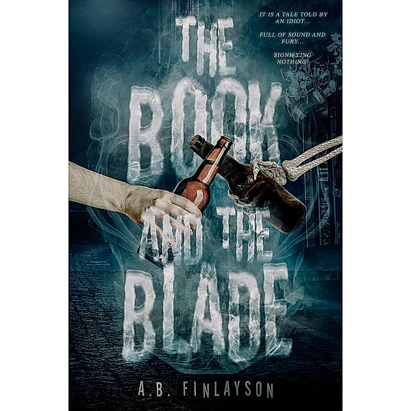 Book and the Blade, A. B. Finlayson