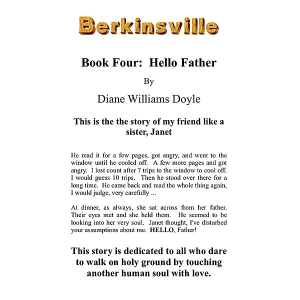 Book Four: Hello, Father (Berkinsville, #4) / Berkinsville, Diane Williams Doyle