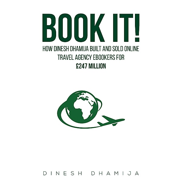 Book It! / Austin Macauley Publishers, Dinesh Dhamija