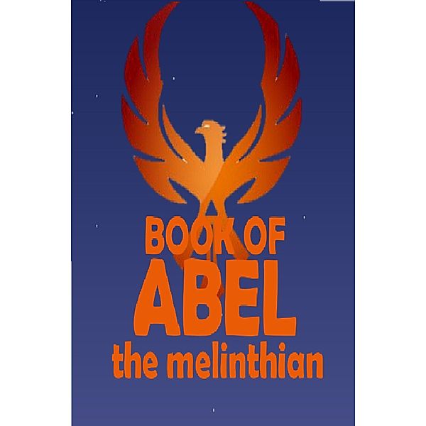 Book of Abel:  The Melinthian, Boisy Roberts