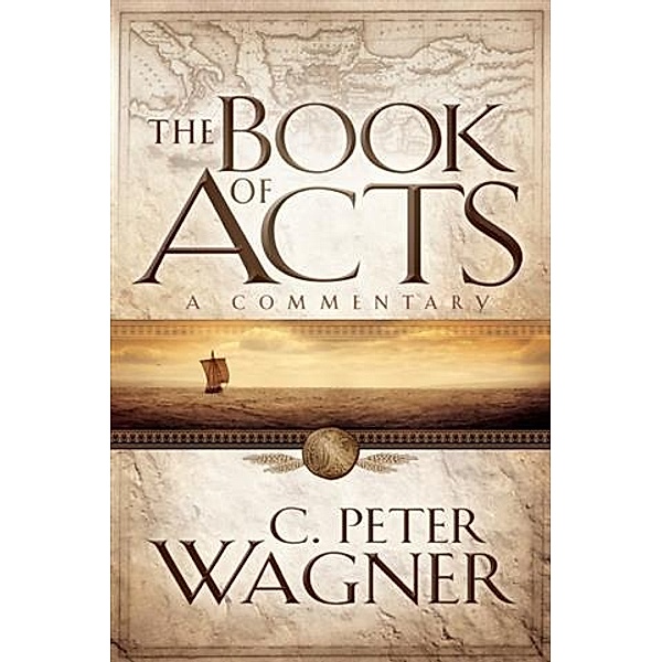 Book of Acts, C. Peter Wagner