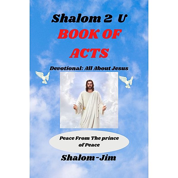 Book Of Acts (Shalom 2 U, #9) / Shalom 2 U, Shalom Jim