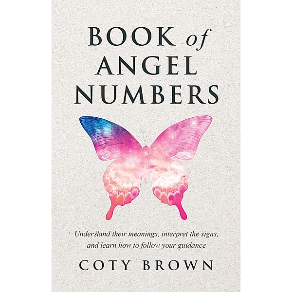 Book of Angel Numbers, Coty Brown