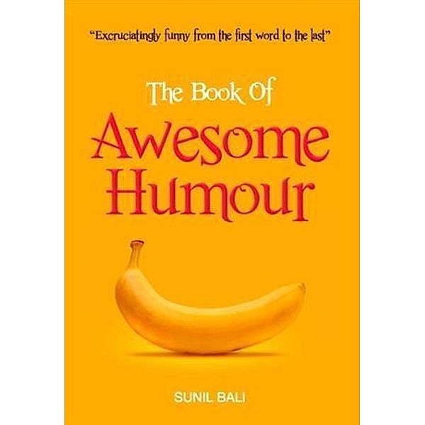 Book of Awesome Humour, Sunil Bali