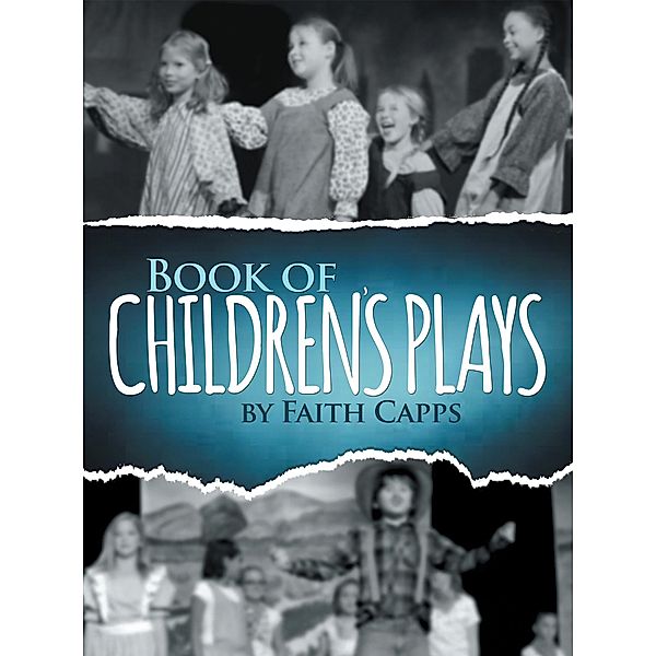 Book of Children's Plays, Faith Capps