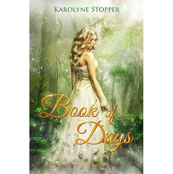 Book of Days, Karolyne Stopper