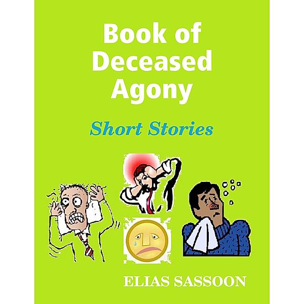 Book of Deceased Agony, Elias Sassoon