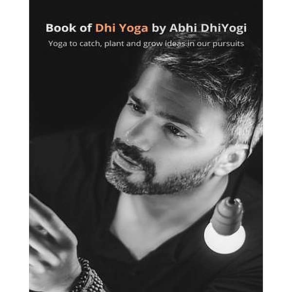 Book of Dhi Yoga / NABROS & Partners LLC, Abhi Dhiyogi