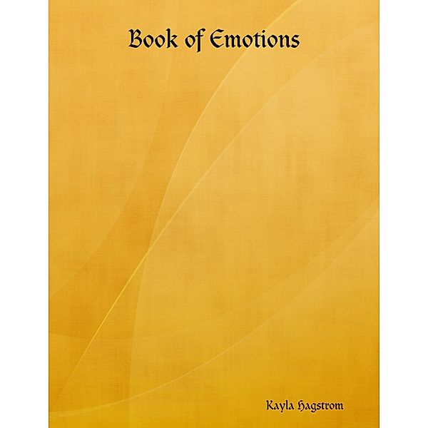 Book of Emotions, Kayla Hagstrom