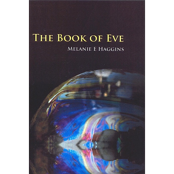 Book of Eve / Andrews UK, Melanie E Haggins