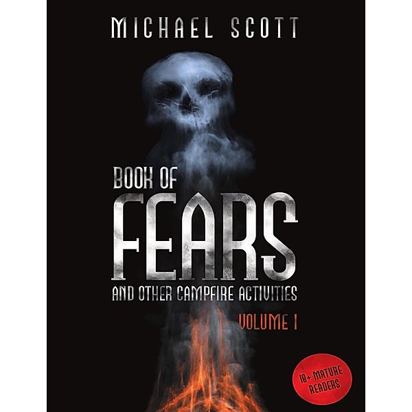 Book of Fears: And Other Campfire Activities, Michael Scott