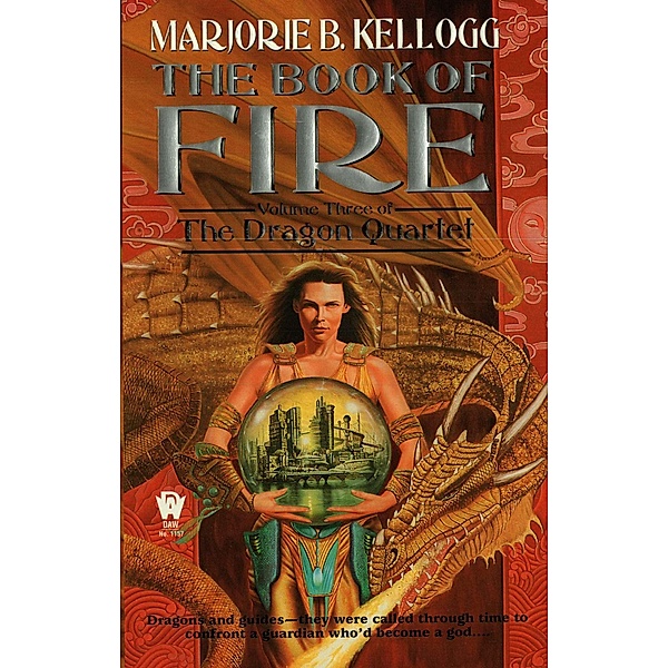 Book Of Fire / Dragon Quartet Bd.3, Marjorie B. Kellogg