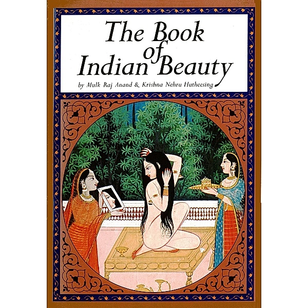 Book of Indian Beauty, Mulk Raj Anand, Krishna Nehru Hutheesing