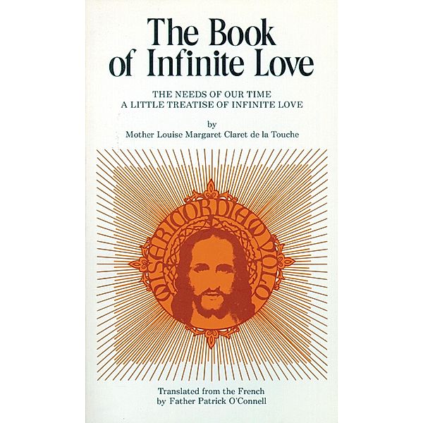 Book of Infinite Love / TAN Books, Mother Louise Margaret Claret