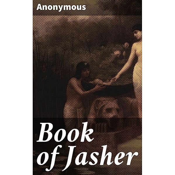 Book of Jasher, Anonymous