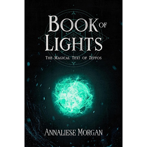 Book of Lights, Annaliese Morgan
