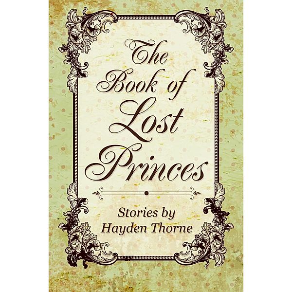 Book of Lost Princes Box Set, Hayden Thorne