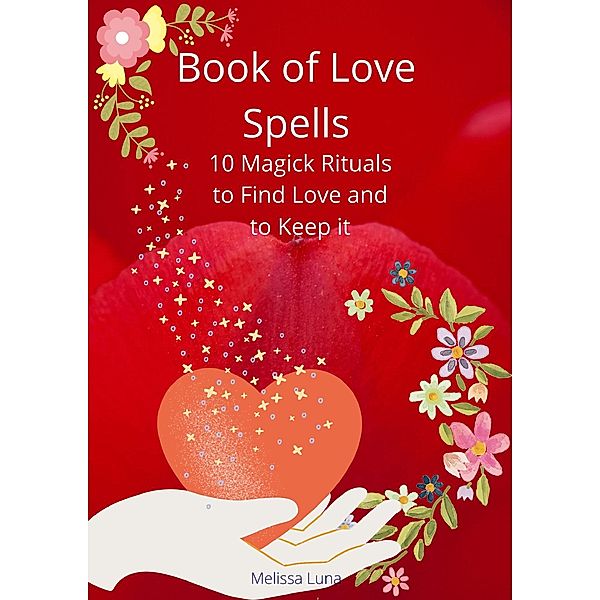 Book of Love Spells, Melissa Luna