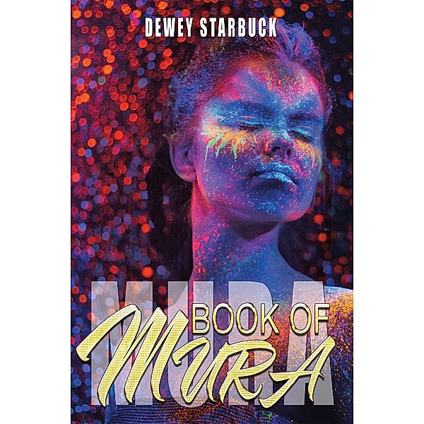 Book of Mura, Dewey Starbuck