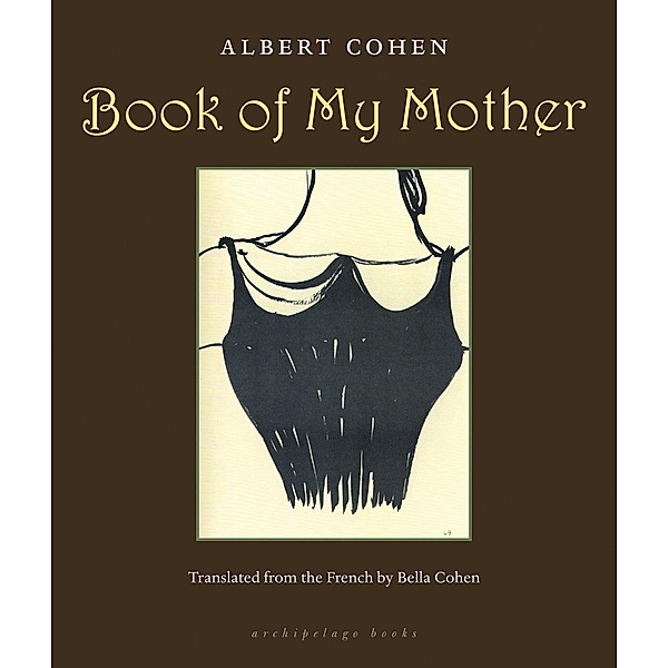 Book of My Mother, Albert Cohen