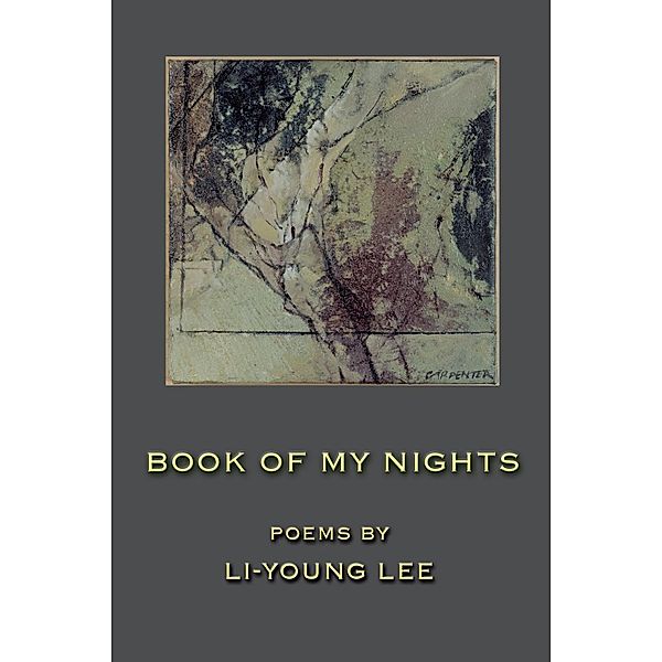 Book of My Nights, Li-Young Lee