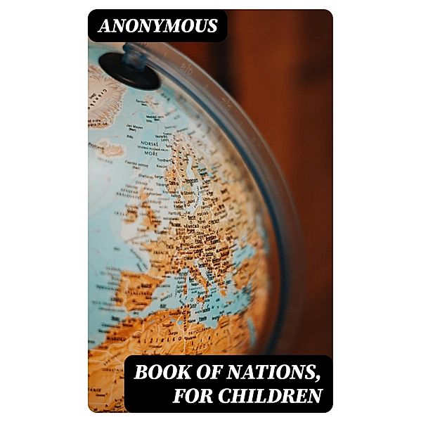 Book of Nations, for Children, Anonymous